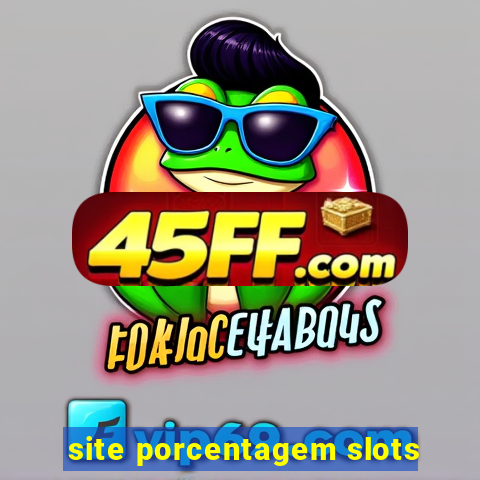 site porcentagem slots